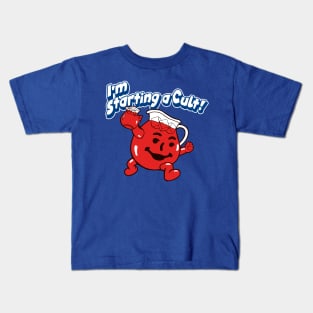 I'm Starting A Cult Kids T-Shirt